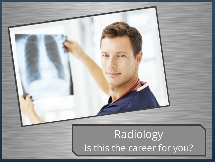 Radiology - Is this the career for you?