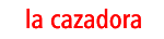 cazadora