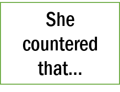 She countered that