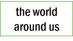 the world around us